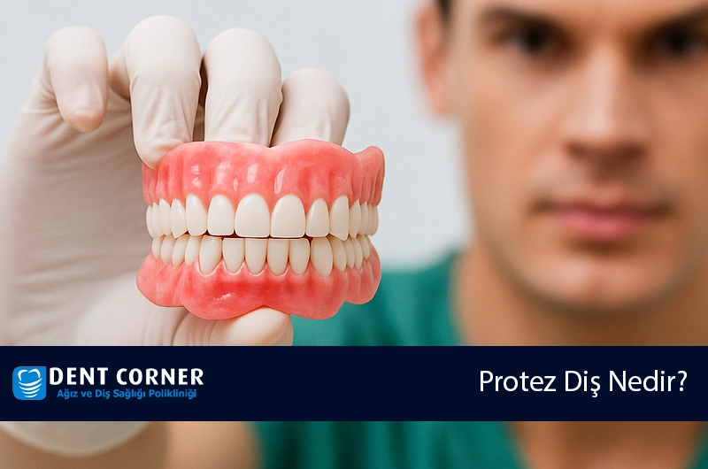 Protez Diş Nedir? Dişlerimin Protez Diş Olduğu Anlaşılır Mı?