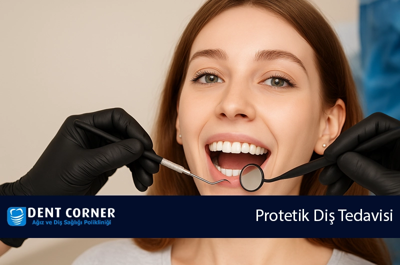 Protetik Diş Tedavisi