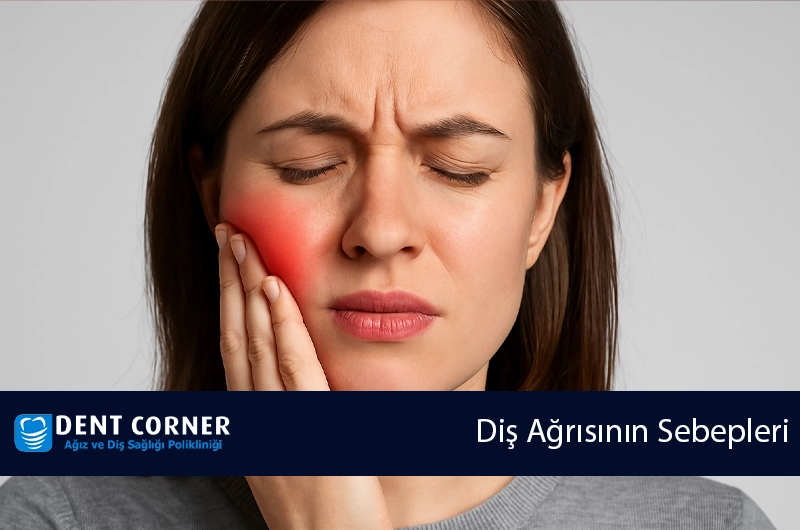 Ağrıyan Diş Çekilir Mi? Diş Ağrısının Sebepleri Nelerdir?